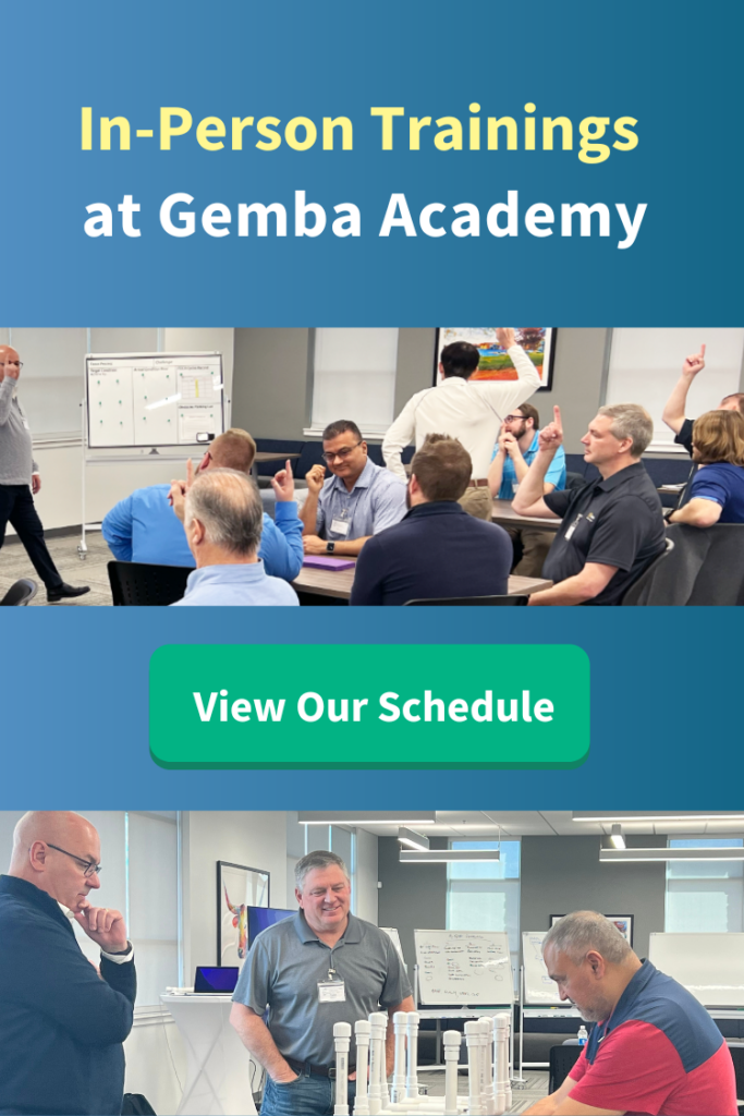 In-Person training events at the Gemba Academy Training Center